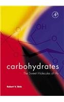 Carbohydrates: The Sweet Molecules of Life