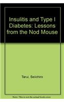 Insulitis and Type 1 Diabetes: Lessons from the Nonobese Diabetic Mouse