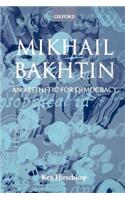 Mikhail Bakhtin - An Aesthetic for Democracy