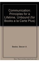 Communication: Principles for a Lifetime, Unbound (for Books a la Carte Plus)(English)