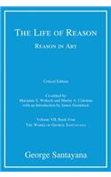 The Life of Reason or the Phases of Human Progress, Volume 7