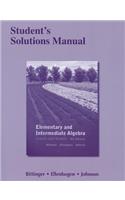 Student's Solutions Manual for Elementary and Intermediate Algebra