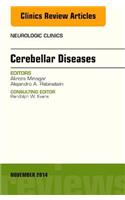 Cerebellar Disease, an Issue of Neurologic Clinics