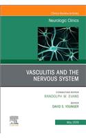 Vasculitis and the Nervous System, an Issue of Neurologic Clinics