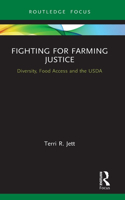 Fighting for Farming Justice: Diversity, Food Access and the USDA