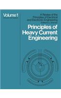 Principles of Heavy Current Engineering