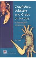 Crayfishes, Lobsters and Crabs of Europe