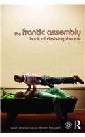 The Frantic Assembly Book of Devising Theatre