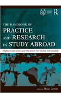 The Handbook of Practice and Research in Study Abroad: Higher Education and the Quest for Global Citizenship