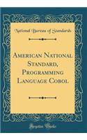 American National Standard, Programming Language Cobol (Classic Reprint)