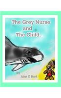 The Grey Nurse and The Child.
