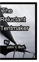 The Reluctant Tentmaker.