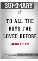 Summary of To All The Boys I've Loved Before by Jenny Han