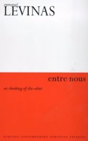 Entre Nous: Essays on Thinking-of-the-Other (Athlone Contemporary European Thinkers S.)