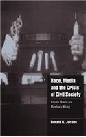 Race, Media, and the Crisis of Civil Society