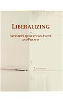 Liberalizing