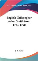 English Philosopher Adam Smith from 1723-1790