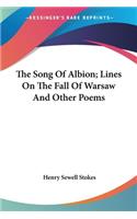 The Song Of Albion; Lines On The Fall Of Warsaw And Other Poems: (English)