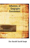 Influences of Geographic Environment: (English)