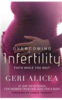 Overcoming Infertility: Faith While You Wait