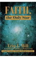 Faith, the Only Star
