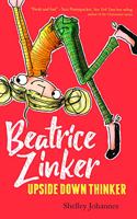 Beatrice Zinker, Upside Down Thinker: (1 Beatrice Zinker, Upside Down Thinker)