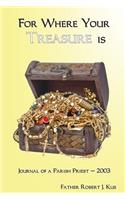 For Where Your Treasure is