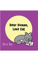 Dear Human, Love Cat