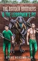 Rauder Brothers & The Lizardmen's Pit