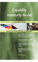 Capability Immaturity Model A Complete Guide