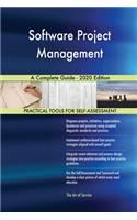 Software Project Management A Complete Guide - 2020 Edition
