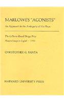 Marlowe’s “Agonists”: An Approach to the Ambiguity of His Plays(LeBaron Russell Briggs Prize Honors Essays in English)