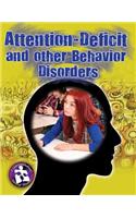 Attention Deficit & Other Behavioral