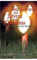 Lite Worship Services for Advent and Christmas