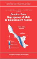 Granite: From Segregation of Melt to Emplacement Fabrics
