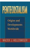 Pentecostalism – Origins and Developments Worldwide