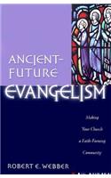 Ancient-Future Evangelism