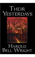 Their Yesterdays by Harold Bell Wright, Fiction, Classics, Christian, Western