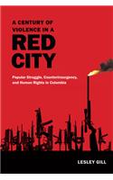 Century of Violence in a Red City
