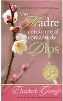 Lecturas Devocionales Para Una Madre Conforme Al Corazón de Dios