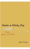 Murder in Merida, 1792