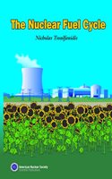 The Nuclear Fuel Cycle