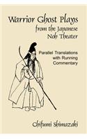 Warrior Ghost Plays from the Japanese Noh Theater