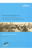 St Pancras Burial Ground: Excavations for St Pancras International, the London Terminus of High Speed 1, 2002-3