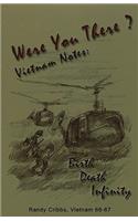 Were You There? Vietnam Notes