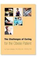 The Challenges of Caring for the Obese Patient