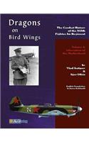 Dragons on Bird Wings: The Combat History of the 812th Fighter Air Regiment: Volume 1: Liberation of the Motherland