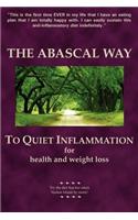 The Abascal Way: For Health and Weight Loss