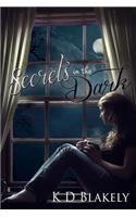 Secrets in the Dark