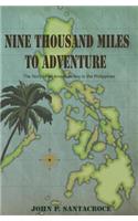 Nine Thousand Miles To Adventure